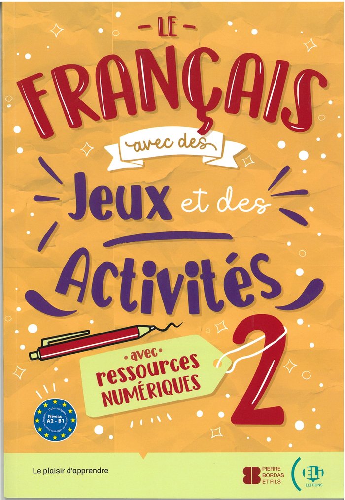 Knjiga LE FRANCAIS AVEC DIGITAL JEUX ET DES ACTIVITES 2 