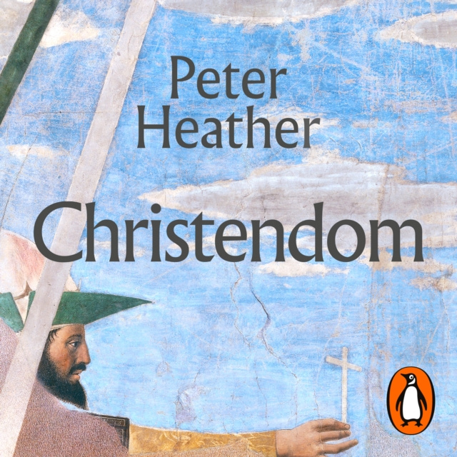 Audiobook Christendom Peter Heather