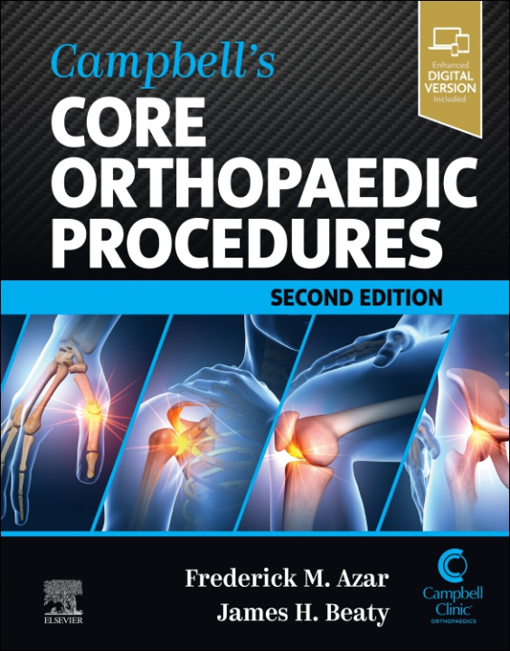 Könyv Campbell's Core Orthopaedic Procedures Frederick M Azar
