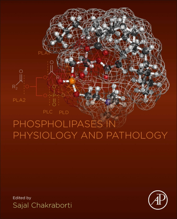 Książka Phospholipases in Physiology and Pathology Sajal Chakraborti