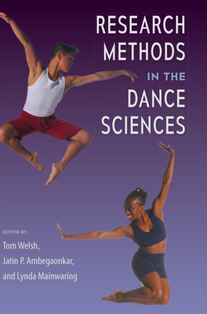 ebook Research Methods in the Dance Sciences Tom Welsh