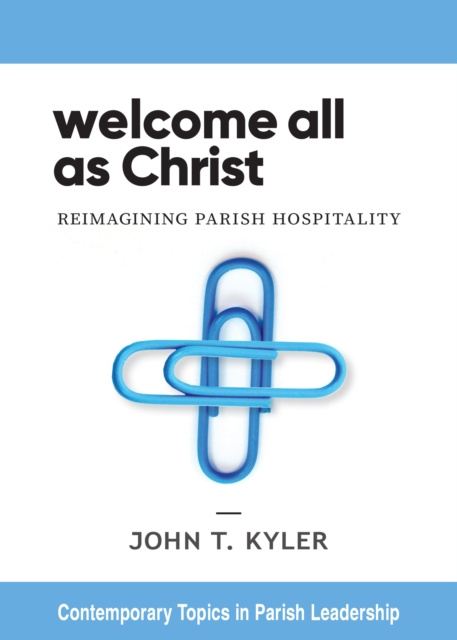E-knjiga Welcome All as Christ John T Kyler
