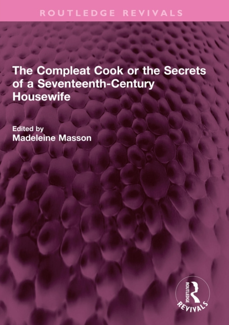 E-kniha Compleat Cook or the Secrets of a Seventeenth-Century Housewife Rebecca Price