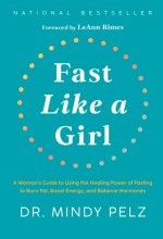 E-kniha Fast Like a Girl Dr. Mindy Pelz