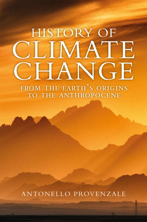 Książka History of Climate Change: From the Earth's Origin s to the Anthropocene 