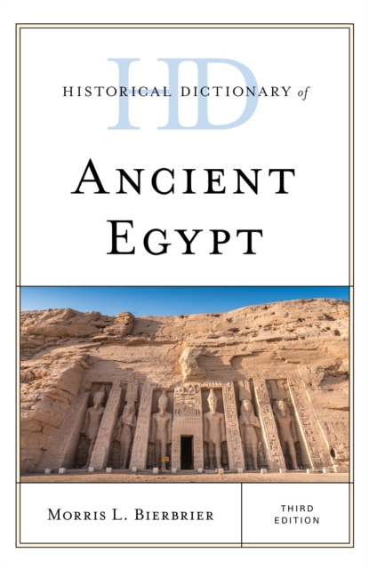 E-book Historical Dictionary of Ancient Egypt Morris L. Bierbrier