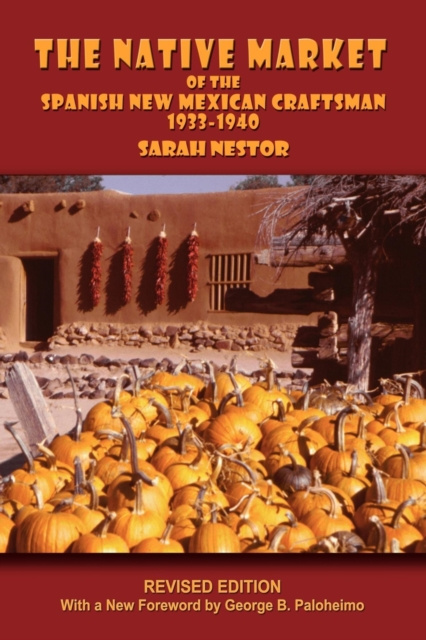 E-Book Native Market of the Spanish New Mexican Craftsman Sarah Nestor