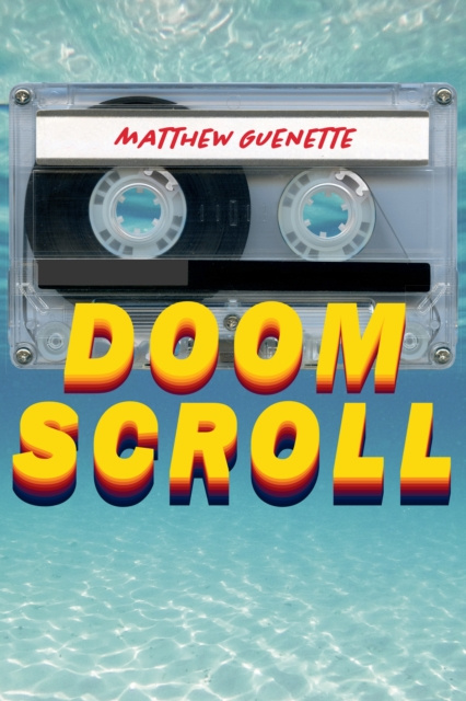 E-knjiga Doom Scroll Matthew Guenette