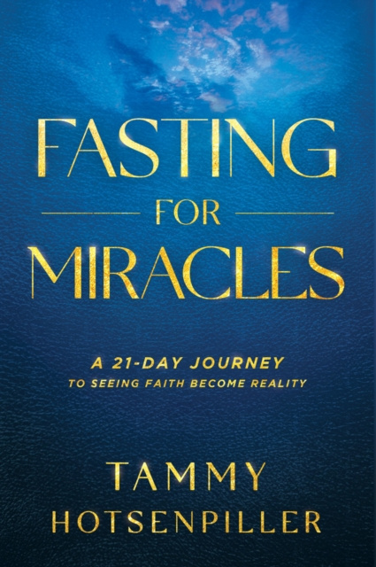 E-knjiga Fasting for Miracles Tammy Hotsenpiller