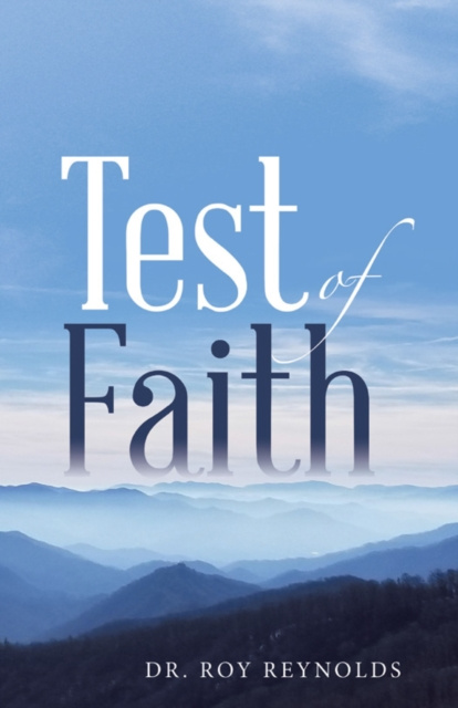 E-knjiga Test of Faith Dr. Roy Reynolds