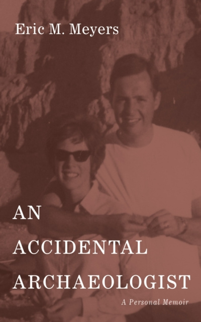 E-book Accidental Archaeologist Eric M. Meyers