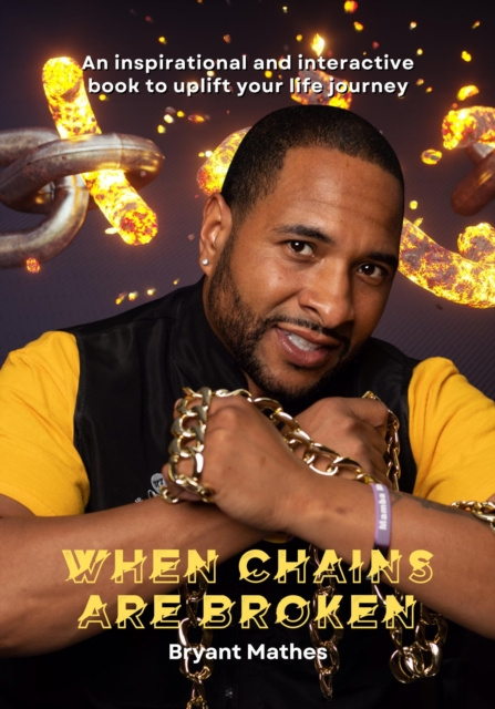 E-book When Chains Are Broken Bryant Mathes