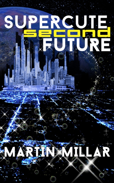 E-knjiga Supercute Second Future Martin Millar