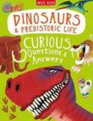 Carte Dinosaurs & Prehistoric Life Curious Questions & Answers Kelly