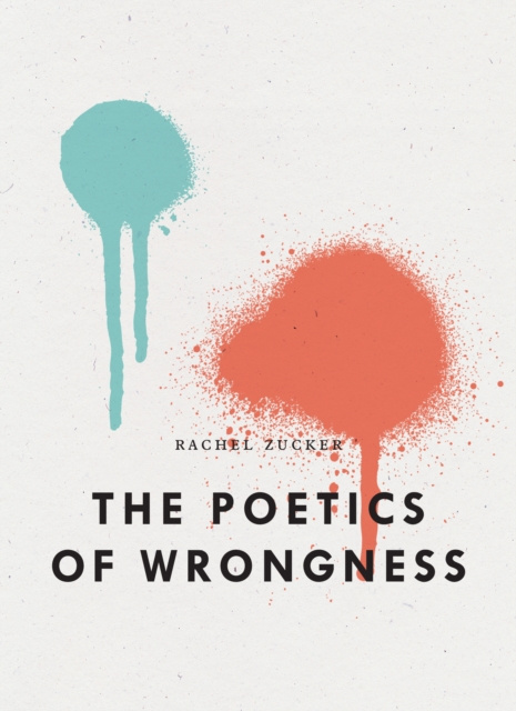 E-kniha Poetics of Wrongness Rachel Zucker