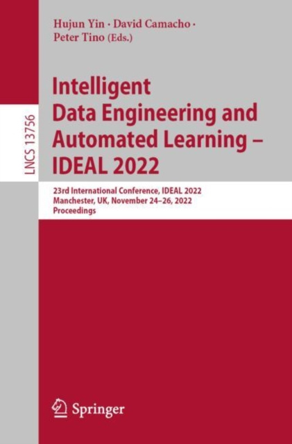 E-book Intelligent Data Engineering and Automated Learning - IDEAL 2022 Hujun Yin