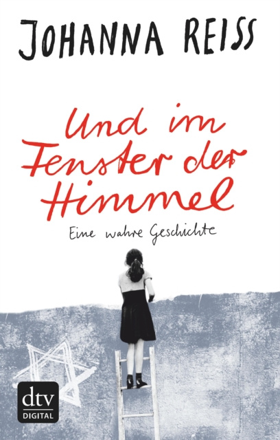 E-kniha Und im Fenster der Himmel Eine wahre Geschichte Johanna Reiss