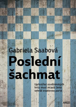 Kniha Poslední šachmat Gabriella Saabová