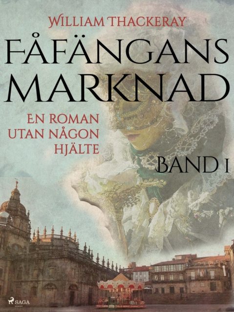 E-kniha Fafangans marknad - Band 1 William Thackeray