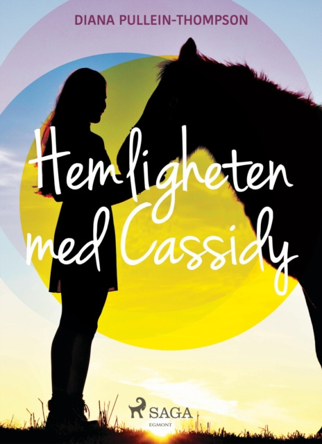 E-knjiga Hemligheten med Cassidy Diana Pullein-Thompson