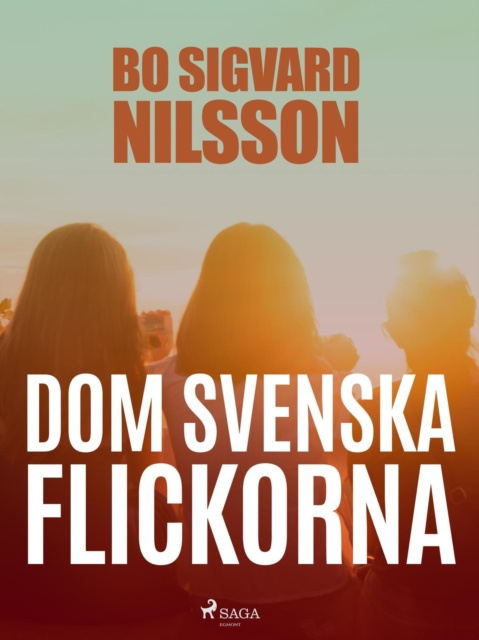 E-knjiga Dom svenska flickorna Bo Sigvard Nilsson