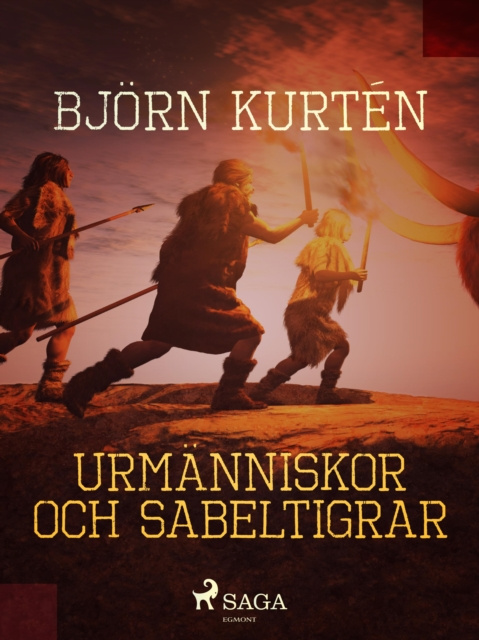 E-book Urmanniskor och sabeltigrar Bjorn Kurten