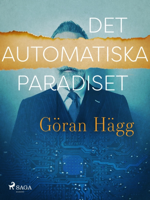 E-Book Det automatiska paradiset Goran Hagg