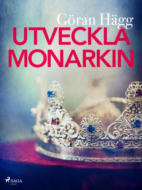 E-book Utveckla monarkin Goran Hagg