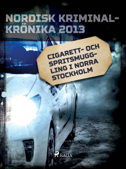E-book Cigarett- och spritsmuggling i norra Stockholm Diverse