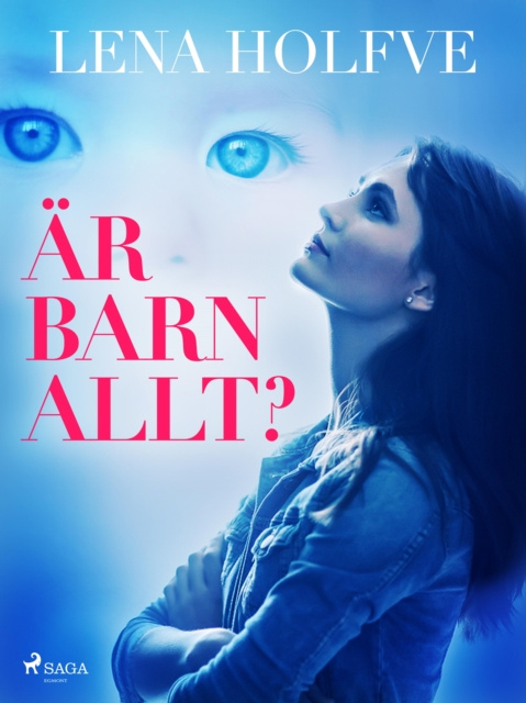 E-book Ar barn allt? Lena Holfve