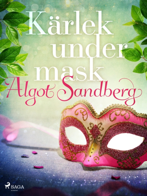 E-book Karlek under mask Algot Sandberg