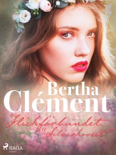 E-book Flickforbundet &quote;Silverkorset&quote; Bertha Clement