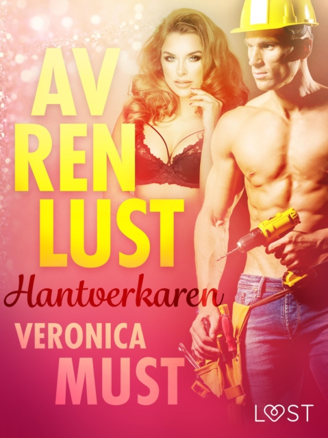 E-book Av ren lust: Hantverkaren Veronica Must