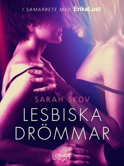 E-Book Lesbiska drommar - erotisk novell Sarah Skov