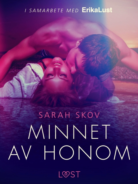 E-book Minnet av honom - erotisk novell Sarah Skov