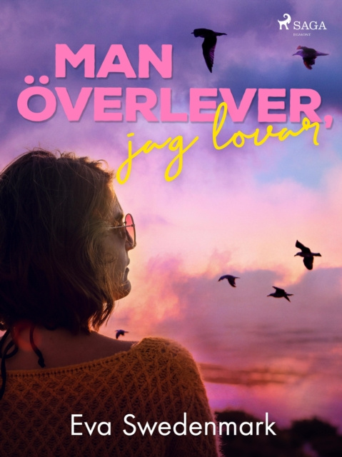E-knjiga Man overlever, jag lovar Eva Swedenmark