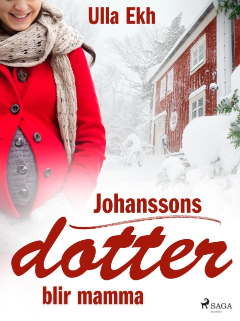 E-book Johanssons dotter blir mamma Ulla Ekh