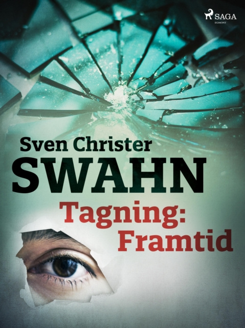 E-book Tagning: Framtid Sven Christer Swahn