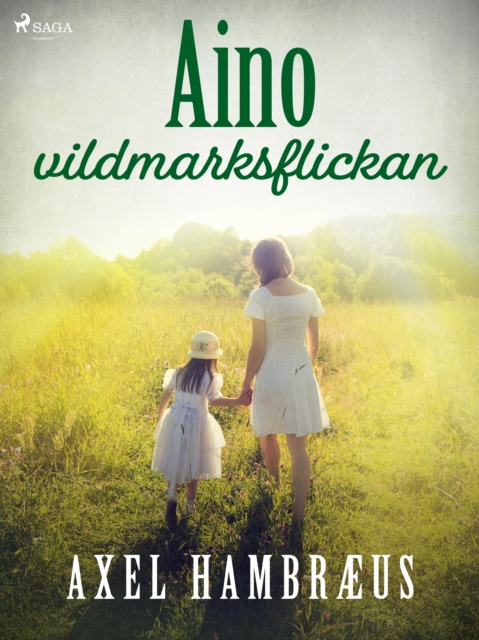 E-book Aino - vildmarksflickan Axel Hambraeus