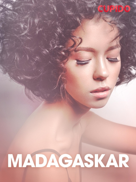 E-book Madagaskar - erotiska noveller Cupido