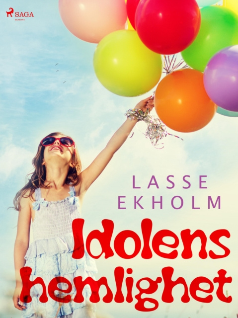 E-book Idolens hemlighet Lasse Ekholm