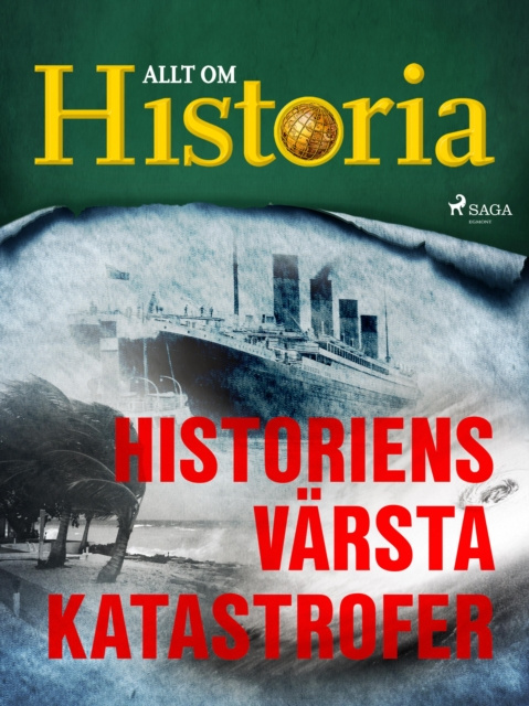 E-kniha Historiens varsta katastrofer Allt om Historia