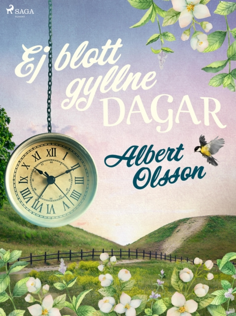 E-book Ej blott gyllne dagar Albert Olsson