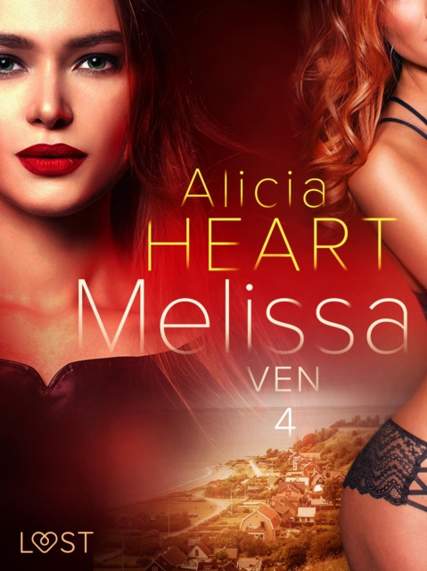 E-book Melissa 4: Ven - erotisk novell Alicia Heart