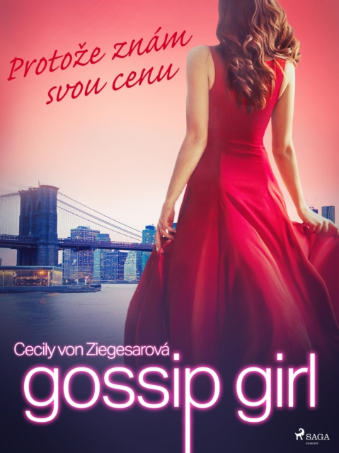 E-kniha Gossip Girl: Protoze znam svou cenu (4. dil) Cecily von Ziegesar