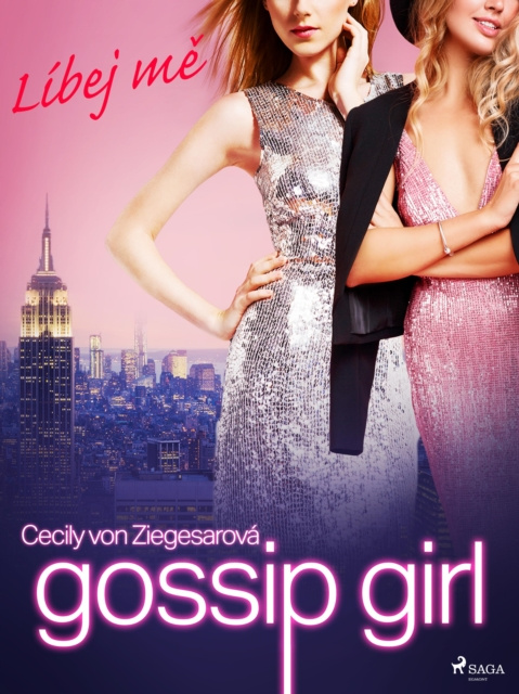 E-kniha Gossip Girl: Libej me (1. dil) Cecily von Ziegesar