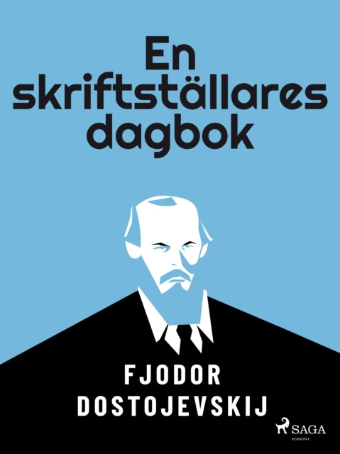 E-kniha En skriftstallares dagbok Fjodor Dostojevskij