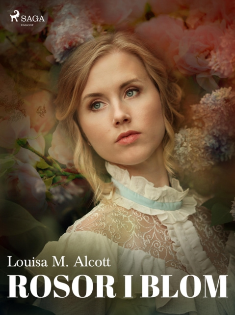 E-knjiga Rosor i blom Louisa May Alcott
