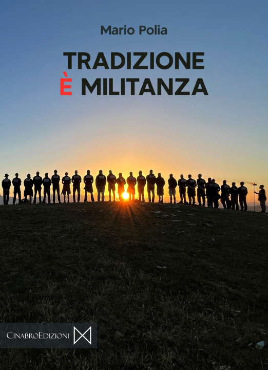 Книга Tradizione è militanza Mario Polia