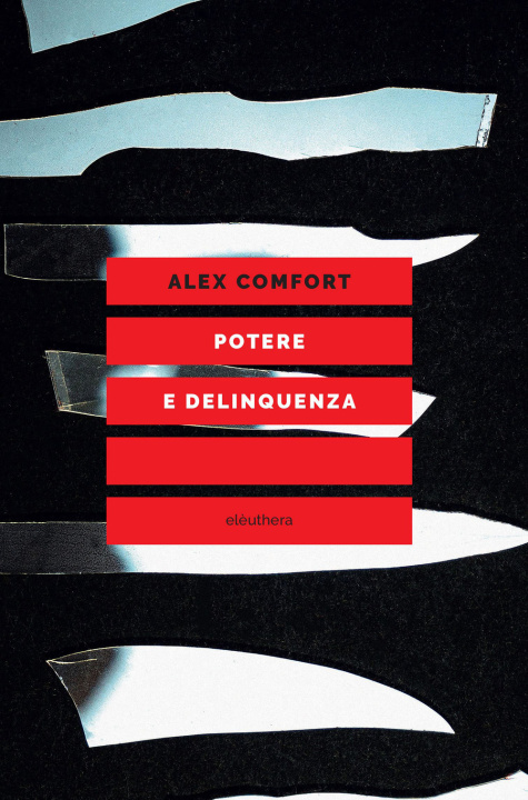 Kniha Potere e delinquenza Alex Comfort